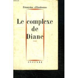 Le complexe de Diane: érotisme ou féminisme