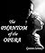 The Phantom of the Opera : 1911 (Illustrated)