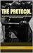 The Protocol: The Best Supplements for Building Muscle Mass, How to Use Them & Why They Work!