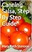 Canning Salsa, How To Can Salsa, Step By Step Guide (Canning and Preserving Guides)