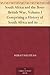 South Africa and the Boer-British War, Volume I Comprising a History of South Africa and its people, including the war of 1899 and 1900