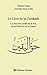 Le Livre De La Certitude: La Doctrine Soufie De La Foi, De La Vision Et De La Gnose