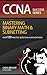 CCNA Success: Mastering Bin...