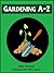 Gardening A-Z by Mark Stafford