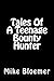 Tales Of A Teenage Bounty H...