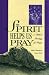 The Spirit Helps Us Pray: A Biblical Theology of Prayer