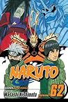 Naruto, Vol. 62 by Masashi Kishimoto Naruto, Vol. 62 by Masashi Kishimoto