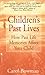 Children's Past Lives by Carol Bowman