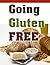 Going Gluten Free - Meal Plans and Recipes