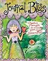 Book cover for Journal Bliss: Creative Prompts to Unleash Your Inner Eccentric