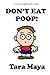 Don't Eat Poop