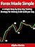 Forex Made Simple: A Step-By-Step Day Trading Strategy for Making $100 to $200 per Day