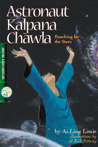 Astronaut Kalpana Chawla, Reaching for the Stars; Amazing Asian Americans