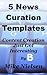 5 News Curation Templates - Content Creation Just Got Interes... by Mike H. Nielsen