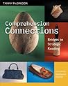 Comprehension Connections by Tanny McGregor