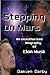 Stepping On Mars: An Evolving and Unauthorized Elon Musk Biography