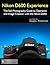 Nikon D600 Experience - The...