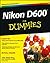 Nikon D600 For Dummies