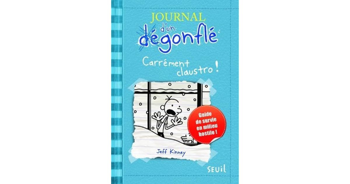 Carrément claustro! (Journal d'un Dégonflé, #6) by Jeff Kinney