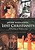 Lost Christiantiy by Jacob Needleman