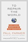 Book cover for To Repair the World: Paul Farmer Speaks to the Next Generation