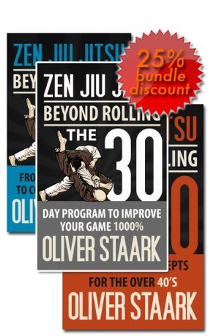 Zen Jiu Jitsu - Kindle Publishing Package: 30 Day Protocol + White to Blue + BJJ Over 40 (Kindle Edition)