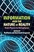 Information and the Nature of Reality: From Physics to Metaphysics