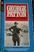 George Patton by Alden R. Hatch