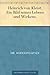 Heinrich von Kleist. Ein Bild seines Lebens und Wirkens. (German Edition)