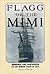 Flagg of the Mimi: Romance and Shipwreck on the Oregon Coast in 1913