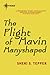 The Flight of Mavin Manyshaped (The Chronicles of Mavin Manyshaped, #2)
