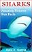 Sharks: Kids book of fun facts & amazing pictures on animals in nature (Animals of The World Series)