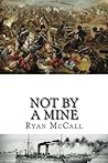 Not By A Mine
