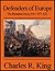 Defenders of Europe: The Byzantine Army 610-1071 A.D.