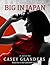 Big In Japan (Gailsone #1)