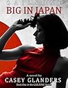 Big In Japan by Casey Glanders