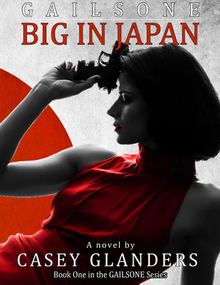 Big In Japan (Gailsone #1)