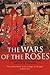 A Brief History of the Wars of the Roses by Mr Desmond Seward