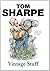 Vintage Stuff by Tom Sharpe