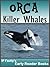 Orca - Killer Whales! Amazi...