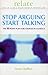 Stop Arguing, Start Talking: The 10 Point Plan for Couples in Conflict (Relate)