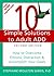 10 Simple Solutions to Adult ADD: How to Overcome Chronic Distraction and Accomplish Your Goals (The New Harbinger Ten Simple Solutions Series)