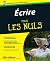 Ecrire pour les nuls (French Edition)