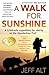 A Walk for Sunshine by Jeff Alt