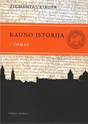 Kauno istorija: I tomas
