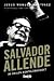 Salvador Allende ja Chilen kohtalonvuodet