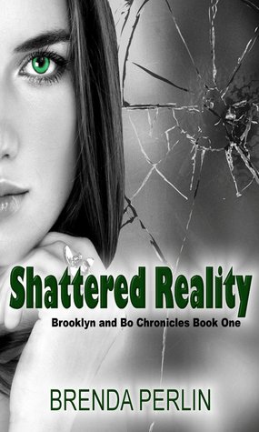 Shattered Reality (Brooklyn and Bo Chronicles: Book One)