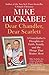 Dear Chandler, Dear Scarlett by Mike Huckabee