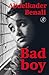 Bad Boy by Abdelkader Benali