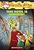 This Hotel Is Haunted! by Geronimo Stilton This Hotel Is Haunted! by Geronimo Stilton